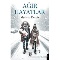 Ağır Hayatlar - Muhsin Demir - Dorlion Yayınları