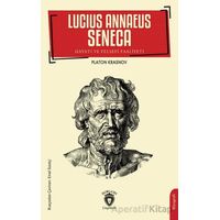 Lucius Annaeus Seneca Hayatı ve Felsefi Faaliyeti - Platon Krasnov - Dorlion Yayınları