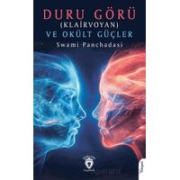 Duru Görü (Klairvoyan) ve Okült Güçler - Swami Panchadasi - Dorlion Yayınları
