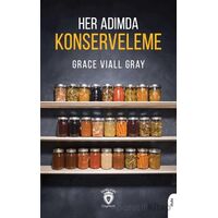 Her Adımda Konserveleme - Grace Viall Gray - Dorlion Yayınları