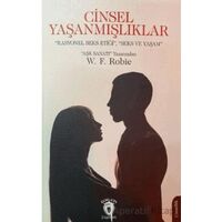 Cinsel Yaşanmışlıklar - W. F. Robie - Dorlion Yayınları