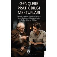 Gençlere Pratik Bilgi Mektupları - Walter Raleigh - Dorlion Yayınları