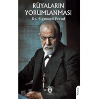 Rüyaların Yorumlanması - Sigmund Freud - Dorlion Yayınları