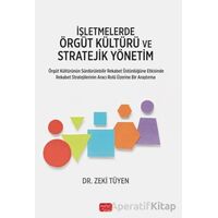 İşletmelerde Örgüt Kültürü ve Stratejik Yönetim - Zeki Tüyen - Nobel Bilimsel Eserler