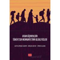 Afgan Göçmenlerin Türkiye’den Memnuniyetinin Belirleyicileri - Ömer Alkan - Nobel Bilimsel Eserler
