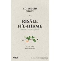 Risale Fil-Hikme - Kutbüddin Şirazi - Çizgi Kitabevi Yayınları