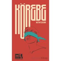 Körebe - Metin Özdemir - Ötüken Neşriyat