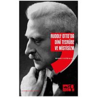 Rudolf Ottoda Dini Tecrübe ve Mistisizm - Mehmet Fatih Kalın - Ötüken Neşriyat
