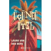 Üçüncü Otel - Laura Van Den Berg - Epsilon Yayınevi