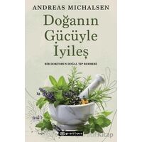 Doğanın Gücüyle İyileş - Andreas Michalsen - Epsilon Yayınevi
