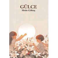 Gülce - Metin Göktaş - Klaros Yayınları