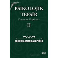 Psikolojik Tefsîr Kuram ve Uygulama 2 - Abdurrahman Kasapoğlu - Gece Kitaplığı