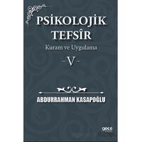 Psikolojik Tefsîr Kuram ve Uygulama 5 - Abdurrahman Kasapoğlu - Gece Kitaplığı