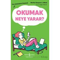 Okumak neye yarar? - Martine Gasparov - İş Bankası Kültür Yayınları