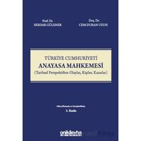 Türkiye Cumhuriyeti Anayasa Mahkemesi - Serdar Gülener - On İki Levha Yayınları