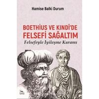 Boethius ve Kındı’de Felsefi Sağaltım - Hamise Balki Durum - Sarmal Kitabevi