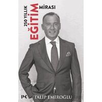 250 Yıllık Eğitim Mirası - Talip Emiroğlu - Profil Kitap