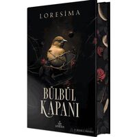 Bülbül Kapanı 1 (Özel Baskı) - Loresima - Ephesus Yayınları