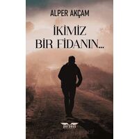 İkimiz Bir Fidanın - Alper Akçam - Perseus