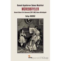 Osmanlı Konaklarının Yabancı Misafirleri: Mürebbiyeler - Safiye Akdeniz - Kriter Yayınları