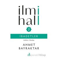 İlmihall 2 İbadetler - Ahmet Bayraktar - Fecr Yayınları