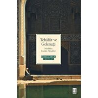 Tehafüt ve Geleneği - Ömer Faruk Erdoğan - Ketebe Yayınları