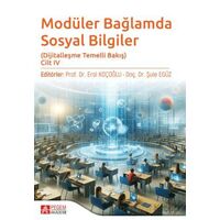 Modüler Bağlamda Sosyal Bilgiler - Dijitalleşme Temelli Bakış - Cilt IV