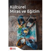 Kültürel Miras ve Eğitim - Kolektif - Pegem Akademi Yayıncılık