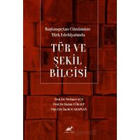 Başlangıçtan Günümüze Türk Edebiyatında Tür ve Şekil Bilgisi