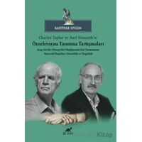 Charles Taylor ve Axel Honneth’te Öznelerarası Tanınma Tartışmaları