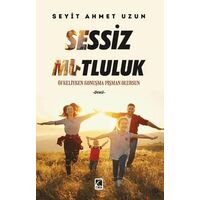 Sessiz Mutluluk - Seyit Ahmet Uzun - Çıra Yayınları