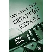 Meraklısı İçin Ortadoğu Kitabı - Murat Yetkin - Doğan Kitap