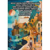 Devlet Destek/Teşvik Politikalarında Sosyal Turizmin Yeri ve Serik (Antalya) İlçesinde Turizm İşletm