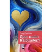 Öper Misin Kalbimden? - Sevgi Sertbaş - Karina Yayınevi