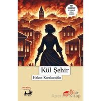 Kül Şehir - Hakan Karakaşoğlu - The Kitap