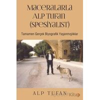 Maceralarla Alp Tufan (Spesiyalist) - Alp Tufan - Cinius Yayınları