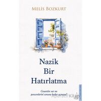 Nazik Bir Hatırlatma - Melis Bozkurt - Destek Yayınları
