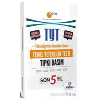 TYT Son 5 Yıl Tıpkı Basım Çıkmış Sorular ve Video Çözümleri Kurul Yayıncılık