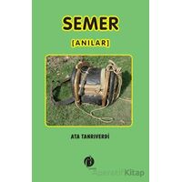 Semer  [Anılar] - Ata Tanrıverdi - Herdem Kitap