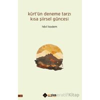 Ku¨rt’ün Deneme Tarzı Kısa Şiirsel Güncesi - Hevi Kodem - Aryen Yayınları