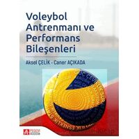 Voleybol Antrenmanı ve Performans Bileşenleri - Caner Açıkada - Pegem Akademi Yayıncılık