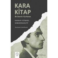 Kara Kitap - Bir Devrin Yüz Karası - Osman Yüksel Serdengeçti - Post Yayınevi