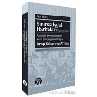 Sınırsız İşgal Haritaları: Üçüncü Kitap - Akif Emre - Büyüyen Ay Yayınları