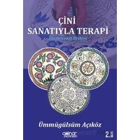 Çin Sanatıyla Terapi - İnsan Sanat İlişkisi - Ümmügülsüm Açıköz - Gülnar Yayınları