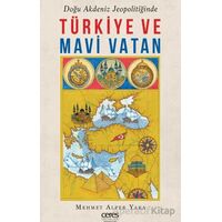 Türkiye ve Mavi Vatan - Mehmet Alper Yaka - Ceres Yayınları