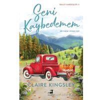 Seni Kaybedemem - Claire Kingsley - Olimpos Yayınları