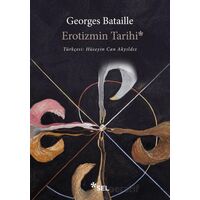 Erotizmin Tarihi - Georges Bataille - Sel Yayıncılık