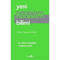 Yeni Narsisizm Bilimi - W. Keith Campbell - Okuyan Us Yayınları
