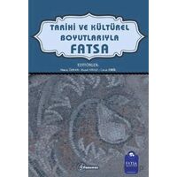 Tarihi ve Kültürel Boyutlarıyla Fatsa - Murat Özkan - Fenomen Yayıncılık