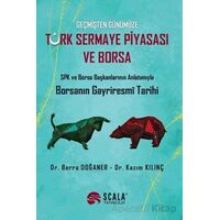 Türk Sermaye Piyasası ve Borsa - Berra Doğaner - Scala Yayıncılık